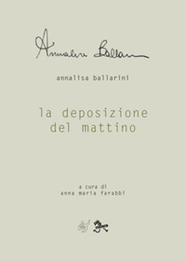 La deposizione del mattino - Librerie.coop