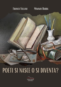 Poeti si nasce o si diventa? - Librerie.coop
