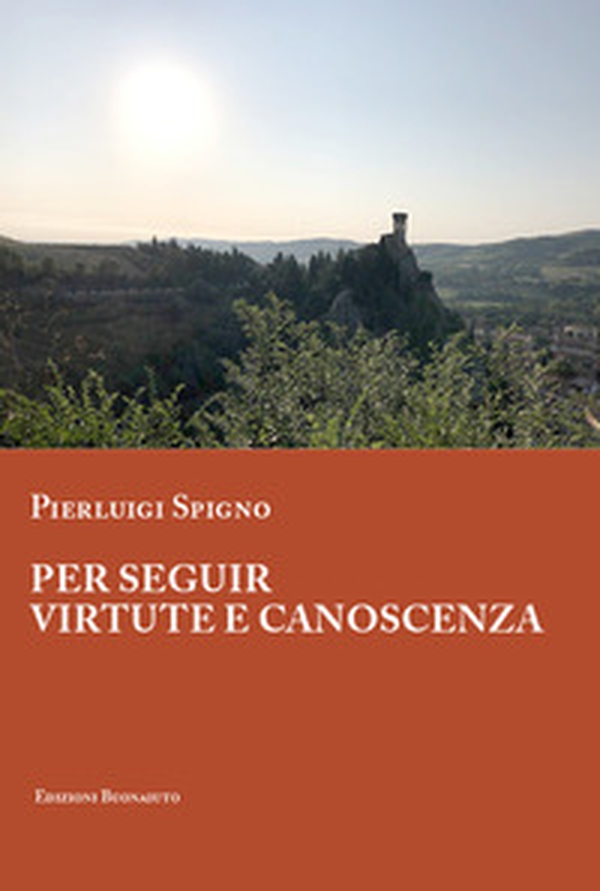 Per seguir virtute e canoscenza - Librerie.coop Per seguir virtute e canoscenza - Librerie.coop