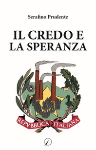 Il credo e la speranza - Librerie.coop