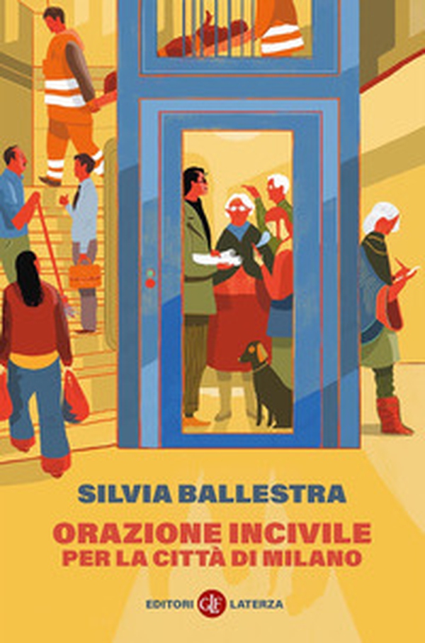 Orazione incivile per la città di Milano - Librerie.coop