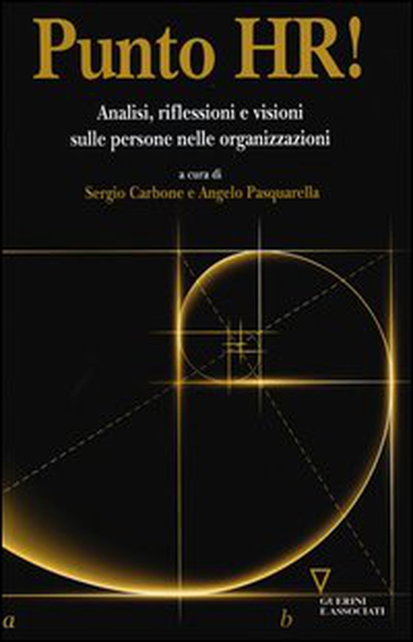 Punto HR! Analisi, riflessioni e visioni sulle persone nelle organizzazioni - Librerie.coop Punto HR! Analisi, riflessioni e visioni sulle persone nelle organizzazioni - Librerie.coop