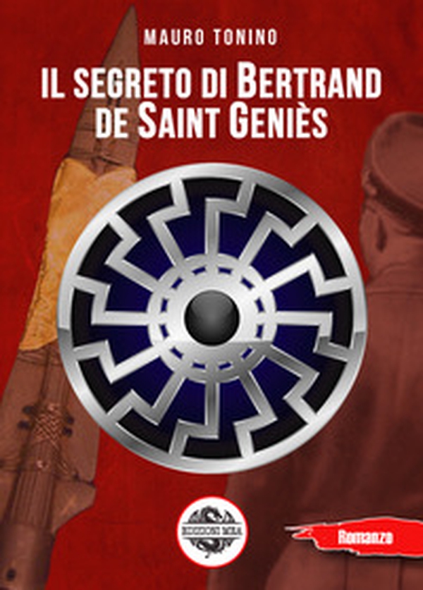 Il segreto di Bertrand de Saint Gènies - Librerie.coop Il segreto di Bertrand de Saint Gènies - Librerie.coop