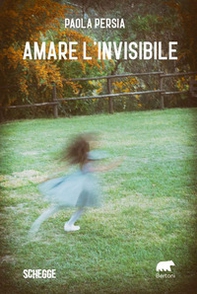 Amare l'invisibile - Librerie.coop