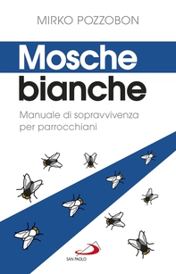 Mosche bianche - Librerie.coop Mosche bianche - Librerie.coop