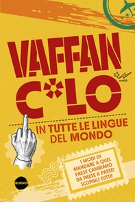 Vaffanc*lo in tutte le lingue del mondo - Librerie.coop