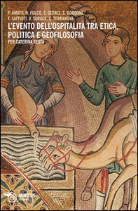 L'evento dell'ospitalità tra etica, politica e geofilosofia. Per Caterina Resta - Librerie.coop L'evento dell'ospitalità tra etica, politica e geofilosofia. Per Caterina Resta - Librerie.coop