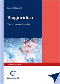 Biogiuridica. Teorie, questioni, analisi - Librerie.coop Biogiuridica. Teorie, questioni, analisi - Librerie.coop