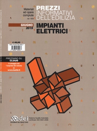 Prezzi informativi dell'edilizia. Impianti elettrici. Giugno 2019 - Librerie.coop