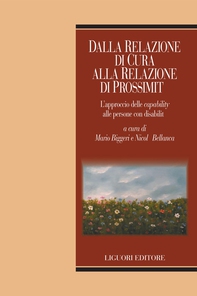 Dalla relazione di cura alla relazione di prossimità - Librerie.coop Dalla relazione di cura alla relazione di prossimità - Librerie.coop