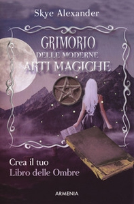Grimorio delle moderne arti magiche - Librerie.coop