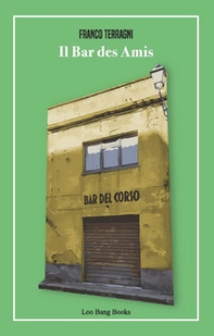 Il bar des amis - Librerie.coop Il bar des amis - Librerie.coop