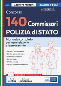 Concorso 140 Commissari nella Polizia di Stato. Manuale e quiz per la prova preselettiva e le prove scritte - Librerie.coop