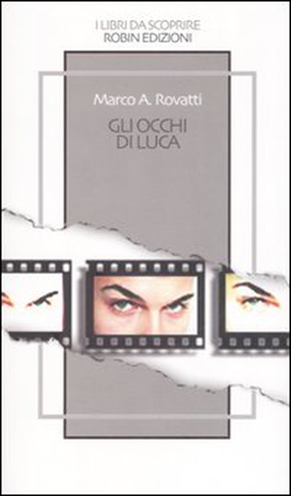 Gli occhi di Luca - Librerie.coop Gli occhi di Luca - Librerie.coop