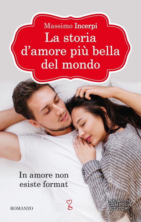 La storia d'amore più bella del mondo - Librerie.coop La storia d'amore più bella del mondo - Librerie.coop