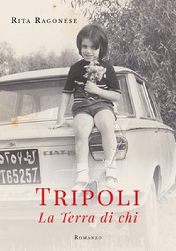 Tripoli. La terra di chi - Librerie.coop Tripoli. La terra di chi - Librerie.coop