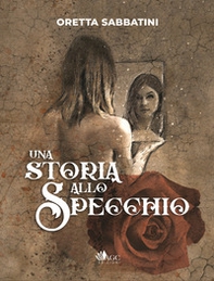 Una storia allo specchio - Librerie.coop