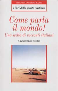 Come parla il mondo! Una scelta di racconti italiani - Librerie.coop