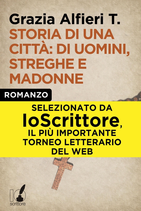 Storia di una città: di uomini, streghe e madonne - Librerie.coop Storia di una città: di uomini, streghe e madonne - Librerie.coop