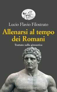 Allenarsi al tempo dei romani - Librerie.coop
