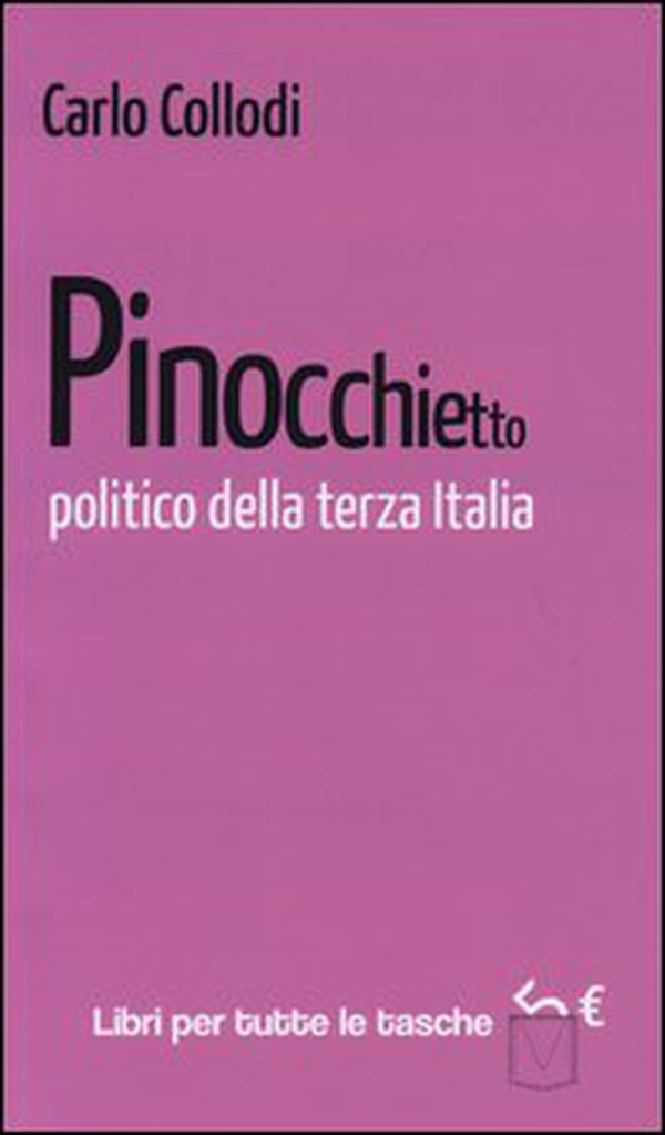 Pinocchietto politico della terza Italia - Librerie.coop Pinocchietto politico della terza Italia - Librerie.coop