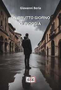 Un brutto giorno di pioggia - Librerie.coop