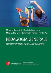 Pedagogia generale. Temi fondamentali dell'educazione - Librerie.coop