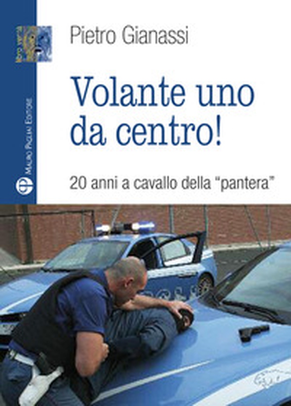 Volante uno da centro! 20 anni a cavallo della «pantera» - Librerie.coop Volante uno da centro! 20 anni a cavallo della «pantera» - Librerie.coop