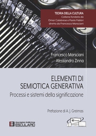 Elementi di semiotica generativa. Processi e sistemi della significazione - Librerie.coop