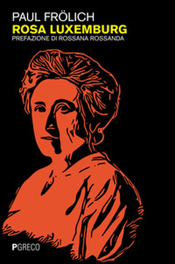 Rosa Luxemburg - Librerie.coop Rosa Luxemburg - Librerie.coop