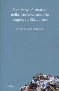 Esperienze formative nella scuola secondaria. Lingue, civiltà, culture - Librerie.coop Esperienze formative nella scuola secondaria. Lingue, civiltà, culture - Librerie.coop