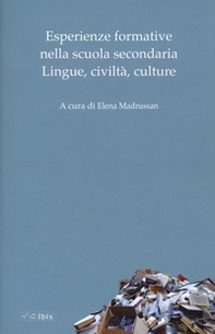 Esperienze formative nella scuola secondaria. Lingue, civiltà, culture - Librerie.coop