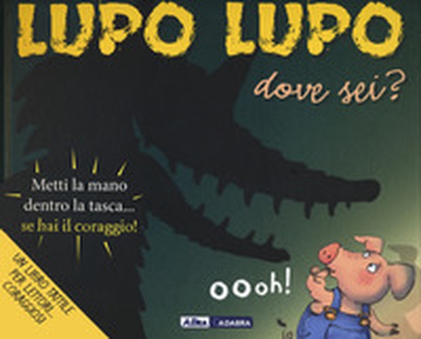 Lupo lupo dove sei? - Librerie.coop Lupo lupo dove sei? - Librerie.coop