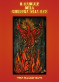 Il manuale della guerriera della luce - Librerie.coop