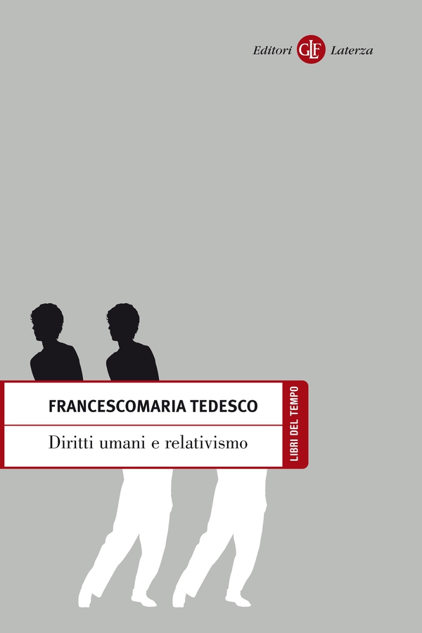 Diritti umani e relativismo - Librerie.coop Diritti umani e relativismo - Librerie.coop