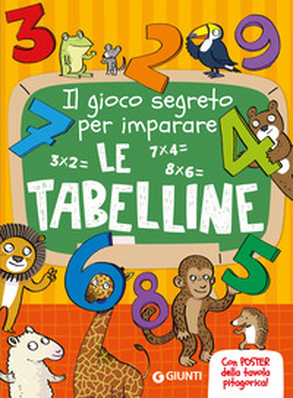 Il gioco segreto per imparare le tabelline - Librerie.coop