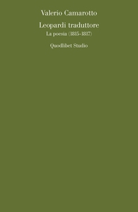 Leopardi traduttore. La poesia (1815-1817) - Librerie.coop