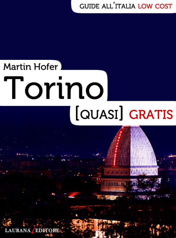 Torino (quasi) gratis - Librerie.coop Torino (quasi) gratis - Librerie.coop