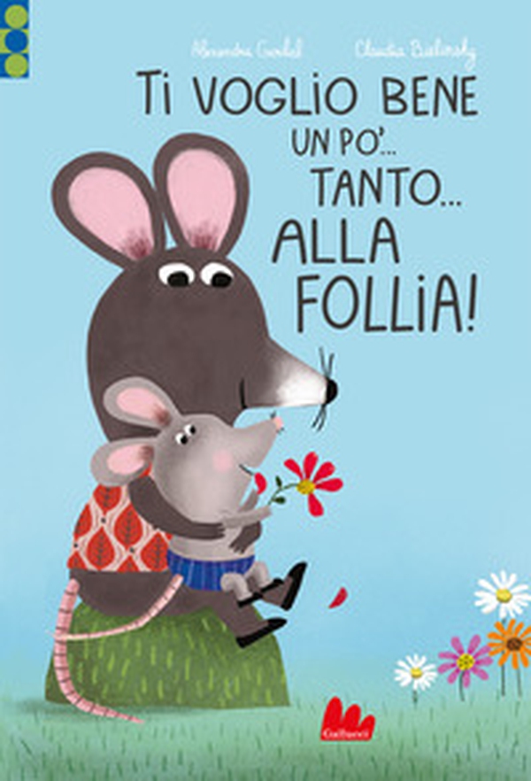 Ti voglio bene un po'... Tanto... Alla follia! - Librerie.coop Ti voglio bene un po'... Tanto... Alla follia! - Librerie.coop