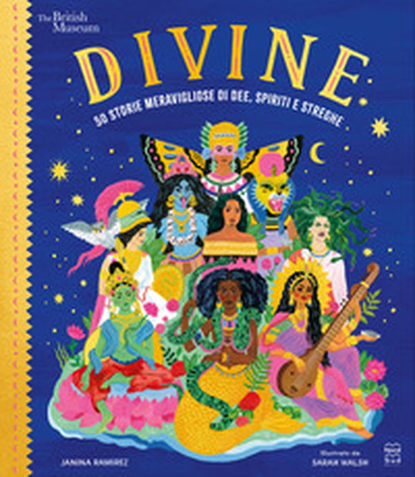 Divine. 50 storie meravigliose di dee, spiriti e streghe - Librerie.coop Divine. 50 storie meravigliose di dee, spiriti e streghe - Librerie.coop