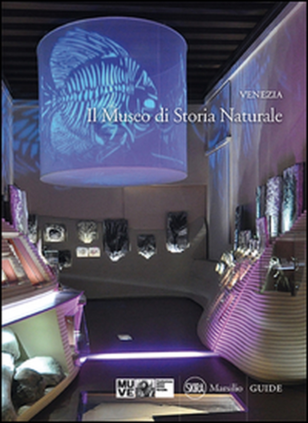 Venezia. Il Museo di storia naturale - Librerie.coop Venezia. Il Museo di storia naturale - Librerie.coop
