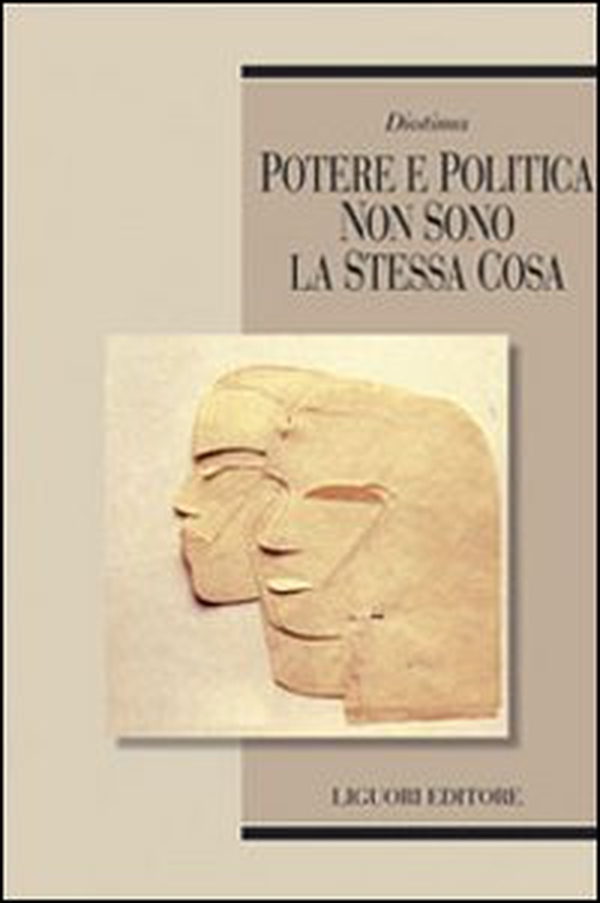Potere e politica non sono la stessa cosa - Librerie.coop Potere e politica non sono la stessa cosa - Librerie.coop