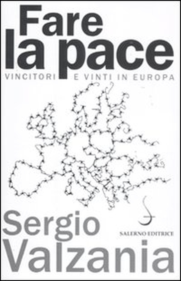 Fare la pace. Vincitori e vinti in Europa - Librerie.coop Fare la pace. Vincitori e vinti in Europa - Librerie.coop