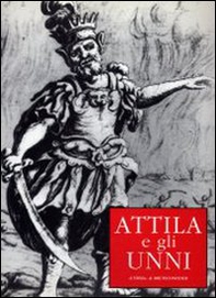 Attila e gli Unni. Mostra itinerante - Librerie.coop