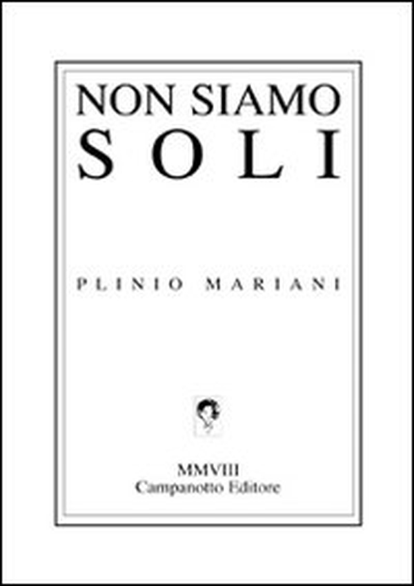 Non siamo soli - Librerie.coop Non siamo soli - Librerie.coop