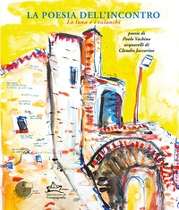 La poesia dell'incontro. La luna e i calanchi - Librerie.coop La poesia dell'incontro. La luna e i calanchi - Librerie.coop