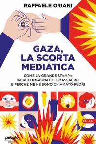 Gaza, la scorta mediatica - Librerie.coop