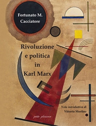 Rivoluzione e politica in Marx - Librerie.coop