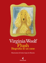 Flush. Biografia di un cane - Librerie.coop Flush. Biografia di un cane - Librerie.coop