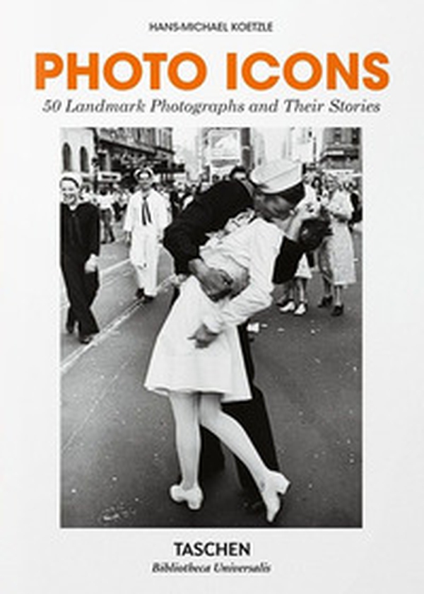 Photo icons. 50 landmark photographs and their stories. Ediz. italiana - Librerie.coop Photo icons. 50 landmark photographs and their stories. Ediz. italiana - Librerie.coop
